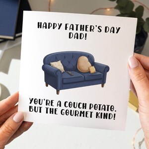 May include: A Father's Day card with the message "Happy Father's Day Dad!" and "You're a couch potato, but the gourmet kind!" A blue couch is illustrated with a potato and remote control.
