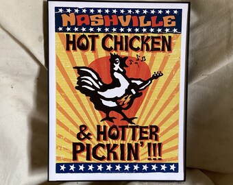 Nashville Hot Chicken & Hotter Pickin'!!! Print