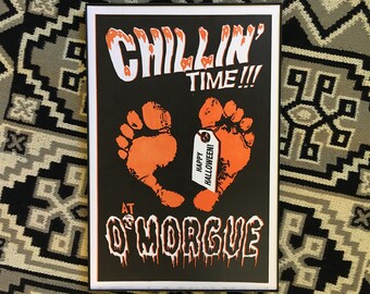 Chillin' Time at O'Morgue!!!  Halloween Original Letterpress Poster