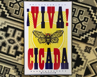 VIVA! CICADA! Print