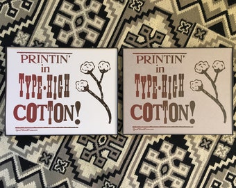 Printin' in Type-High Cotton! Original Letterpress Poster