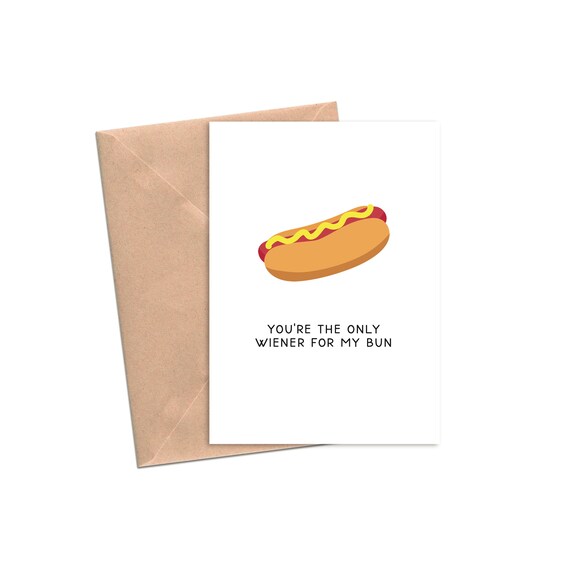 You Re The Only Wiener For My Bun Funny Birthday Card For Etsy