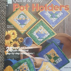 Quilting Quick and Easy Pot Holders