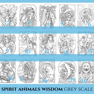 May include: A set of 21 black and white coloring pages featuring spirit animals and women. Each page has a number in the bottom corner. The text "Spirit Animals Wisdom Grey Scale" is at the bottom of the image.