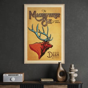 Framed Magnificent Elk poster displayed in an office featuring bold North American wildlife art and retro typography