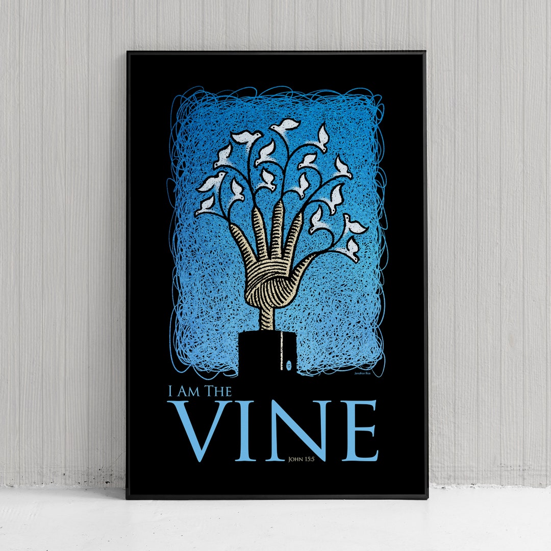 I Am the Vine Art Print Based on John 15:5 Christian Wall - Etsy