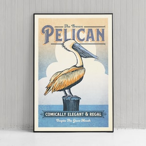 Vintage Inspired Humorous Pelican Poster - Brown Pelican Print - American Animals - Home Decor