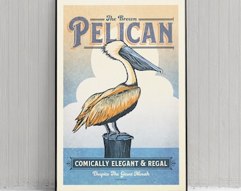 Vintage Inspired Humorous Pelican Poster - Brown Pelican Print - American Animals - Home Decor