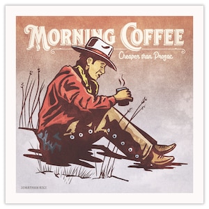 Vintage Inspired Humorous Cowboy Coffee Giclée Art Print - Western Decor