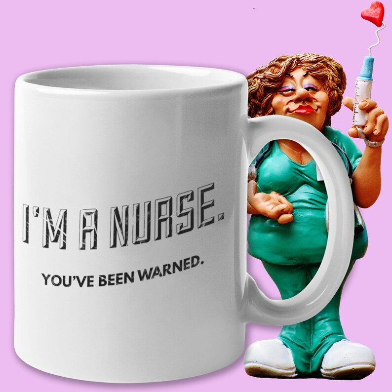 Funny Nurse Mug Nurse Appreciation Funny Nurse Gift Male Nurse Etsy
