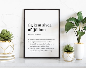 Ég Kem Alveg Af Fjöllum Icelandic Phrase Digital Poster, Iceland Word Definition Print, Icelandic Saying Souvenir, Birthday Travel Gift