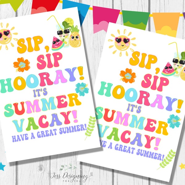 Last Day of School Printable Tag Classroom Treat Tag, Sip Sip Hooray School Tags, End of School Year Student Gift Straw tag, Straws gifts