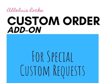 Custom Order Add-on