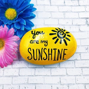 You Are My Sunshine, Encouragement Rock, Affirmation Stone, Hand Painted Rock, Christmas gift, Teacher gift, stocking stuffer, Painted Rocks image 4