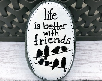 Life is Better with Friends Magnet, Black and White Birds Friendship Magnet, Friend Painted Rock, Encouragement Rocks, Affirmation Stone