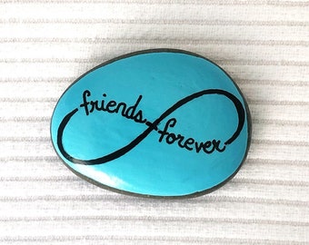 Friends Forever Pocket Rock, Friendship Painted Pocket Stone, Best Friends Gift, Infinity Symbol Painting, Hand Painted Rocks