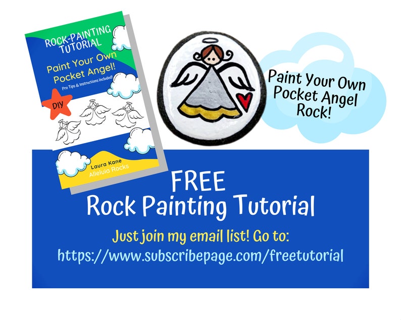 May include: Free rock painting tutorial for a pocket angel. The tutorial includes a drawing of an angel with instructions on how to paint it. The image also shows a painted angel rock and a blue banner with the text "FREE Rock Painting Tutorial" and a link to subscribe to the email list.