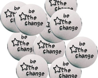 Be the Change Pocket Tokens Set of 10, Encouragement Pocket Coins, Be the Change Hand Stamped Pocket Coin, Affirmations Gift