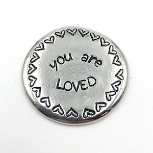 You Are Loved Pocket Coin Valentine's Day Gift, Hand Stamped Pewter Token, Anniversary Gift, Pewter Pocket Coins