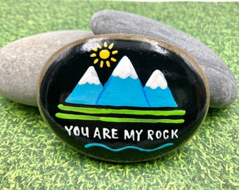 You Are My Rock Painted Stone with Mountains, Valentine's Day Painted Rock, Anniversary Gift, Wedding Gift, Gift for Him, Hand Painted Rocks