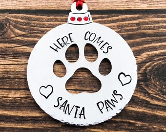 Here Comes Santa Paws Ornament, Paw Print Hand Stamped Christmas Tree Ornament, Santa Paws, Aluminum Ornament with Ribbon and Crystals