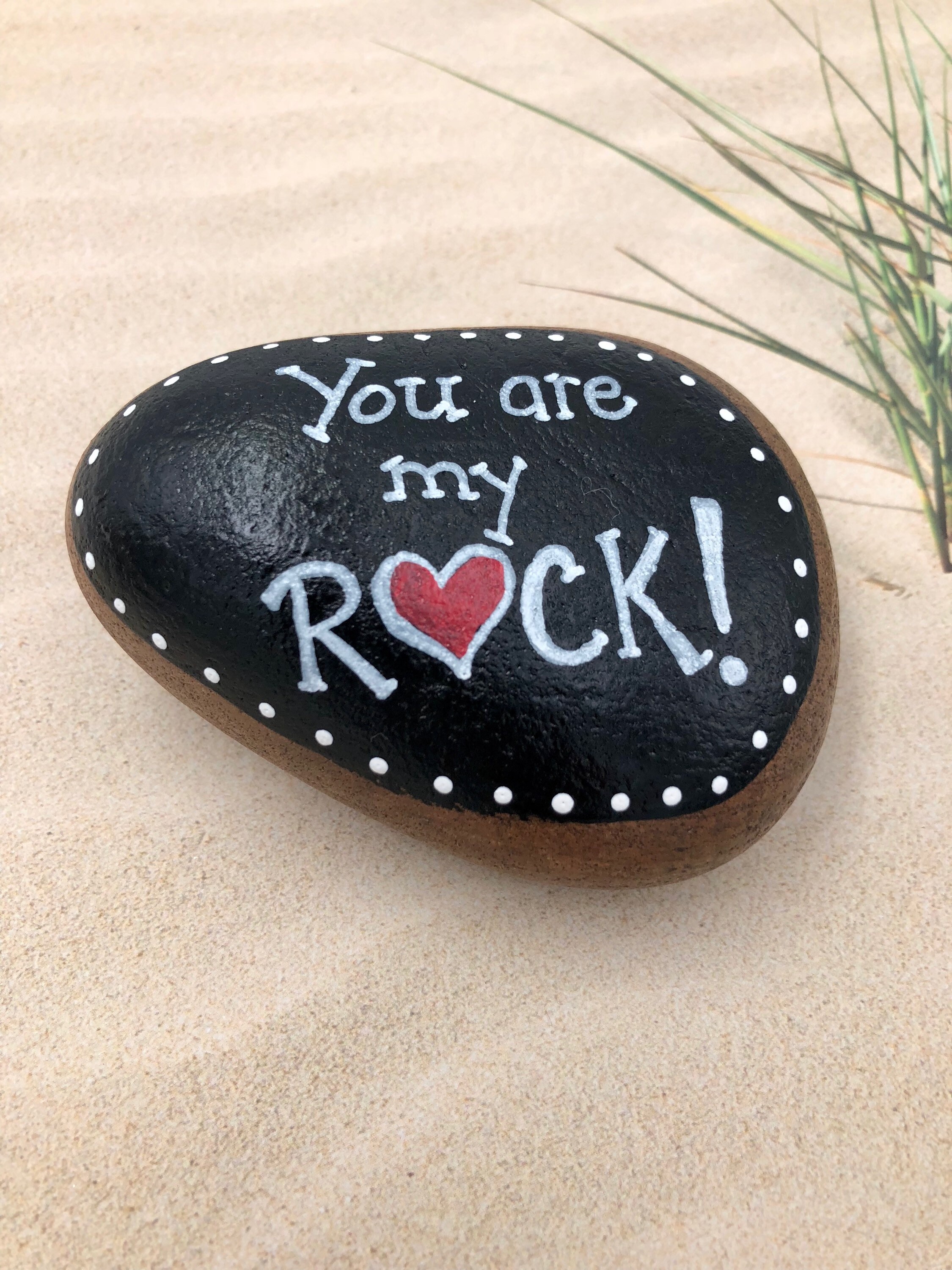 You Are My Rock Painted Stone You Are My Rock Paperweight Etsy