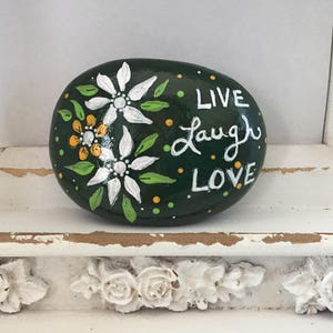 Hand Painted Rock: Live Laugh Love Floral Stone