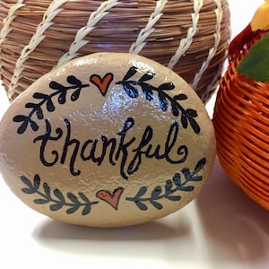 Thankful Painted Rock, Thanksgiving Decoration, Give Thanks Painted Stone, Thanksgiving Hostess Gift, Hand-Painted Rock