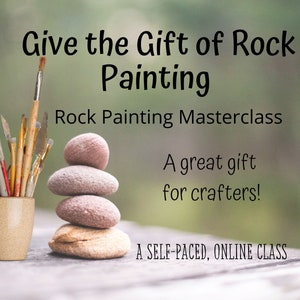 Rock Painting Course GIFT VERSION, Give the Gift of Rock Painting, Digital Course, Rock Painting Online Masterclass, Gift for Crafters image 1
