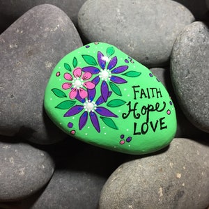 Encouragement rock, Faith Hope Love Painted Rock, Affirmation stones, Painted Daisies, Teacher gift, Christmas gift, Hand Painted Rock image 1