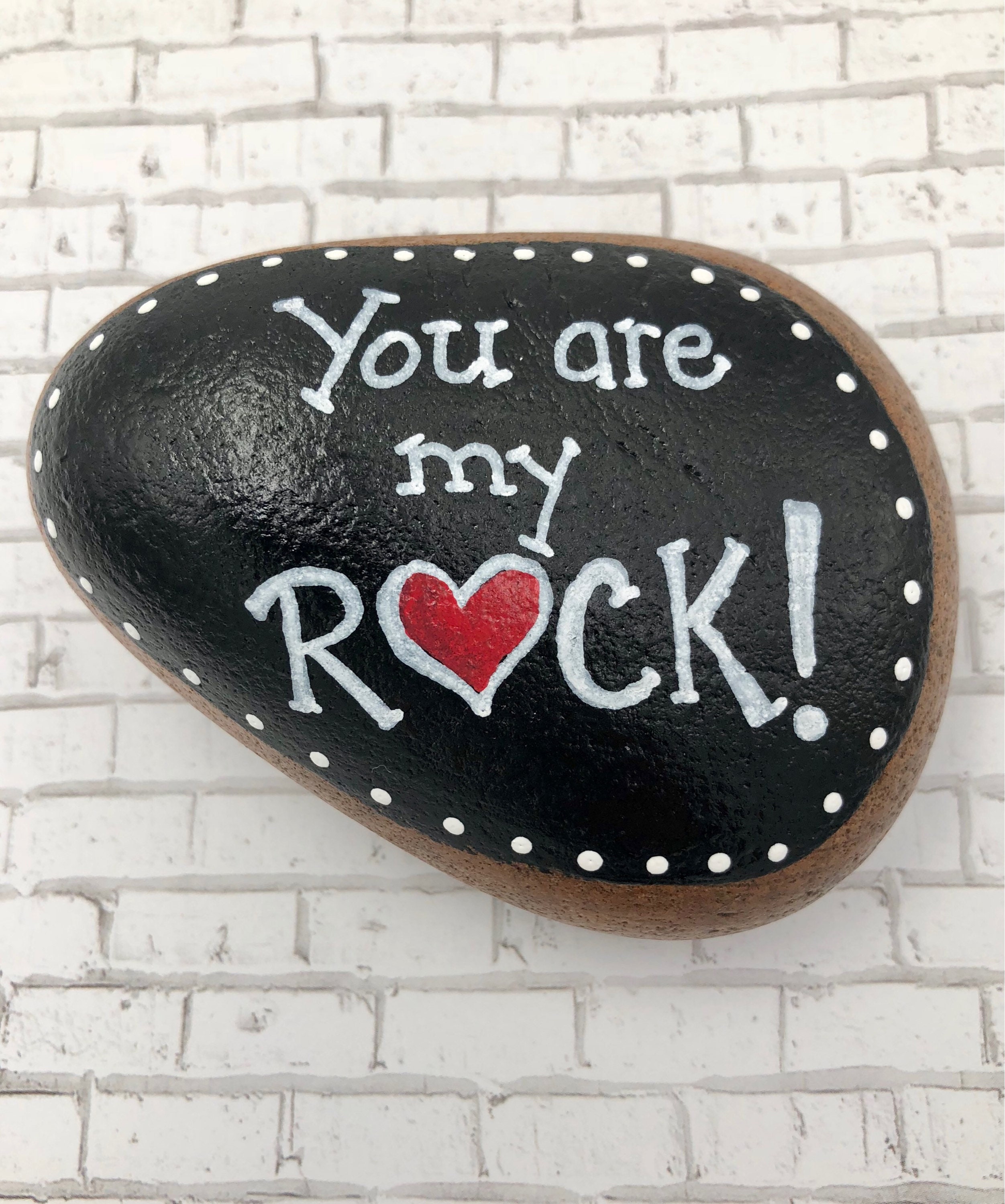 You Are My Rock Painted Stone You Are My Rock Paperweight Etsy