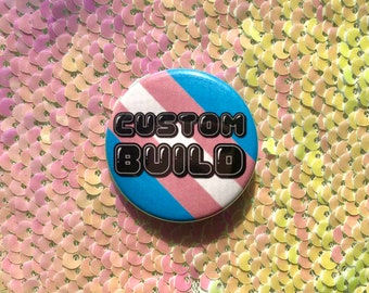 Custom Build Trans Pride Button