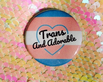 Trans and Adorable Button