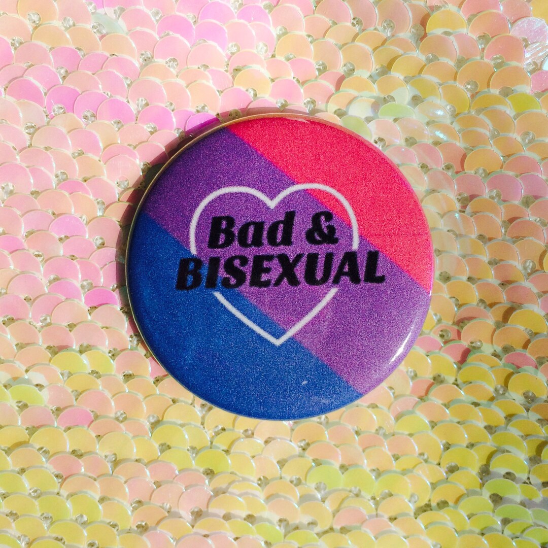 Bad and Bisexual Button - Etsy