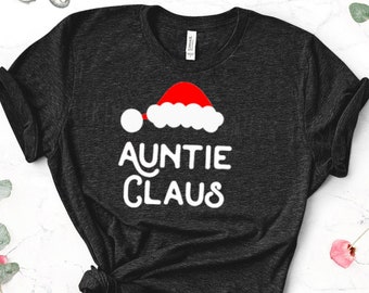 Auntie Claus Svg, Auntie Christmas Svg, Auntie T Shirt, Santa Claus, Christmas Shirt Svg, Aunt Svg, Funny Svg, File for Cricut, Png, Svg