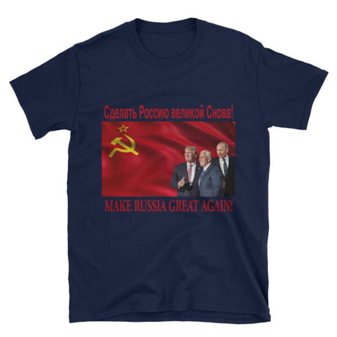 Make Russia Great Again Tshirt Etsy