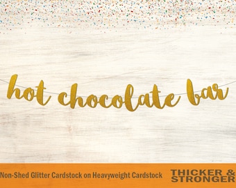Hot Chocolate Bar Banner, Script Font - Beverage Table Sign, Hot Cocoa, Table Sign, Party Decor