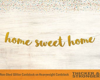 Home Sweet Home Banner, Script Font - Home Decor, Housewarming Gift, Homecoming, Welcome Home