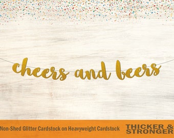Cheers and Beers Banner, Glitter Script (Adjustable Letters, Multiple Sizes)