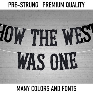 How The West Was One - first rodeo birthday party, Customized Banner, Western Theme, cowboy cowgirl banner