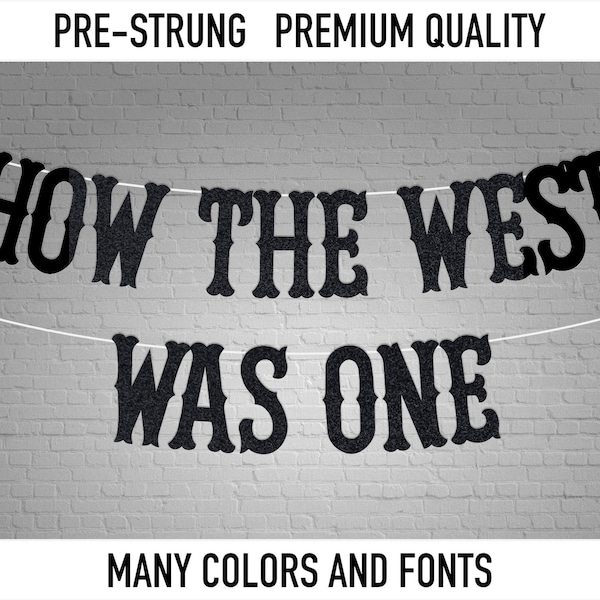 How The West Was One - first rodeo birthday party, Customized Banner, Western Theme, cowboy cowgirl banner