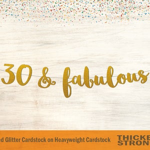 30 & Fabulous Banner, Script Font - 30th Birthday, Birthday Banner, 30 and fabulous, 30th birthday banner, Happy Birthday