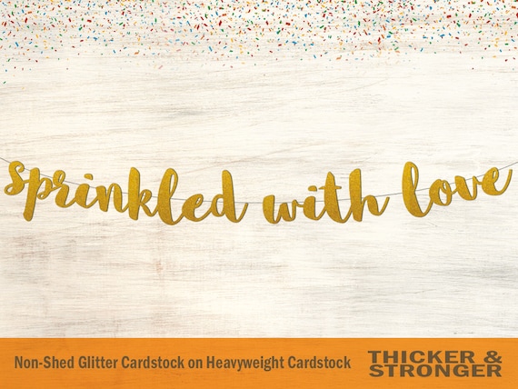 Sprinkled with Love Banner, Glitter Letters (Baby Shower Decor)