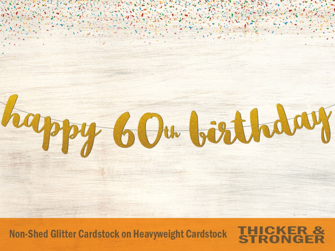 Happy 60th Birthday Banner, Cursive Letters - 60th Birthday, Birthday ...