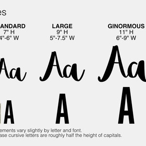 Peut inclure: Un graphique montrant trois tailles de lettres cursives, "Standard", "Large" et "Ginormous", avec des mesures en pouces. Les lettres sont en noir, les lettres minuscules faisant environ la moiti&eacute; de la hauteur des lettres majuscules.