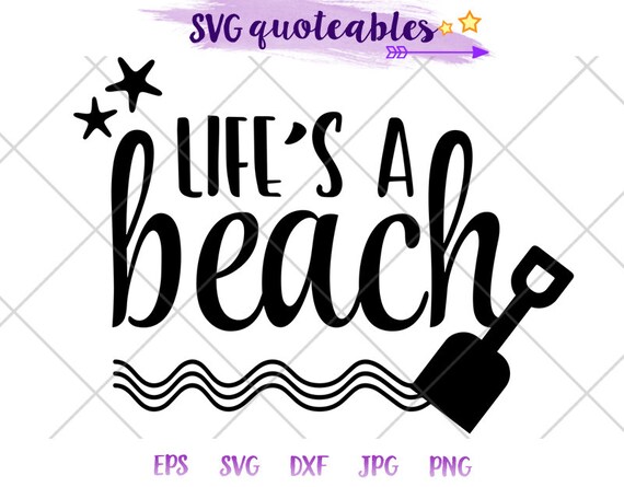 Download Life S A Beach Quote Svg Clipart Cut File Vector Digital Etsy