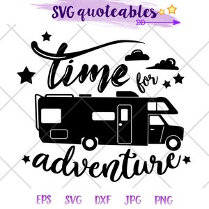 Time for Adventure Motorhome RV Life Silhouette SVG Clipart Cut File, Outdoor Vanlife Adventure, Camping, Airstream, Roadtrek, Hymer
