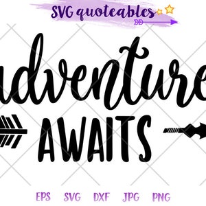 Aventura aguarda tipografia com seta Citação SVG Clipart arquivo cortado, vetor, download digital, para impressão, DIY Outdoor Camping