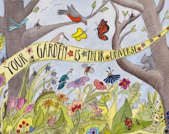 Notecard:  Your Garden Is Their Universe