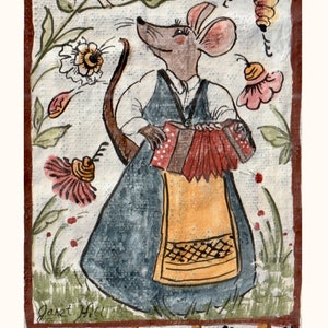 May include: A whimsical folk art painting of a mouse dressed in a blue dress and yellow apron, holding a red accordion. The mouse is surrounded by flowers and a bird, with a decorative border. Signed "Janet Hill".